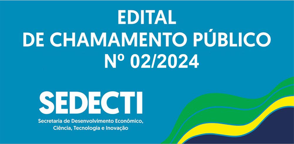 Imagem da notícia do link https://www.sedecti.am.gov.br/edital-de-chamamento-publico-no-02-2024