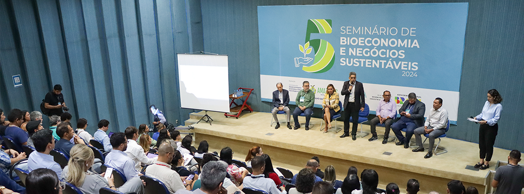 5º Seminário de Bioeconomia e Negócios Sustentáveis destaca inovação e sustentabilidade na Amazônia